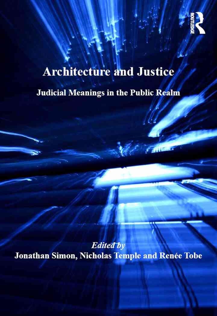 Architecture and Justice: Judicial Meanings in the Public Realm, 1st Edition eBook