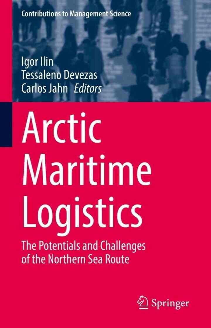 Arctic Maritime Logistics: The Potentials and Challenges of the Northern Sea Route eBook