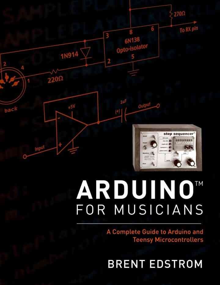 Arduino for Musicians: A Complete Guide to Arduino and Teensy Microcontrollers eBook