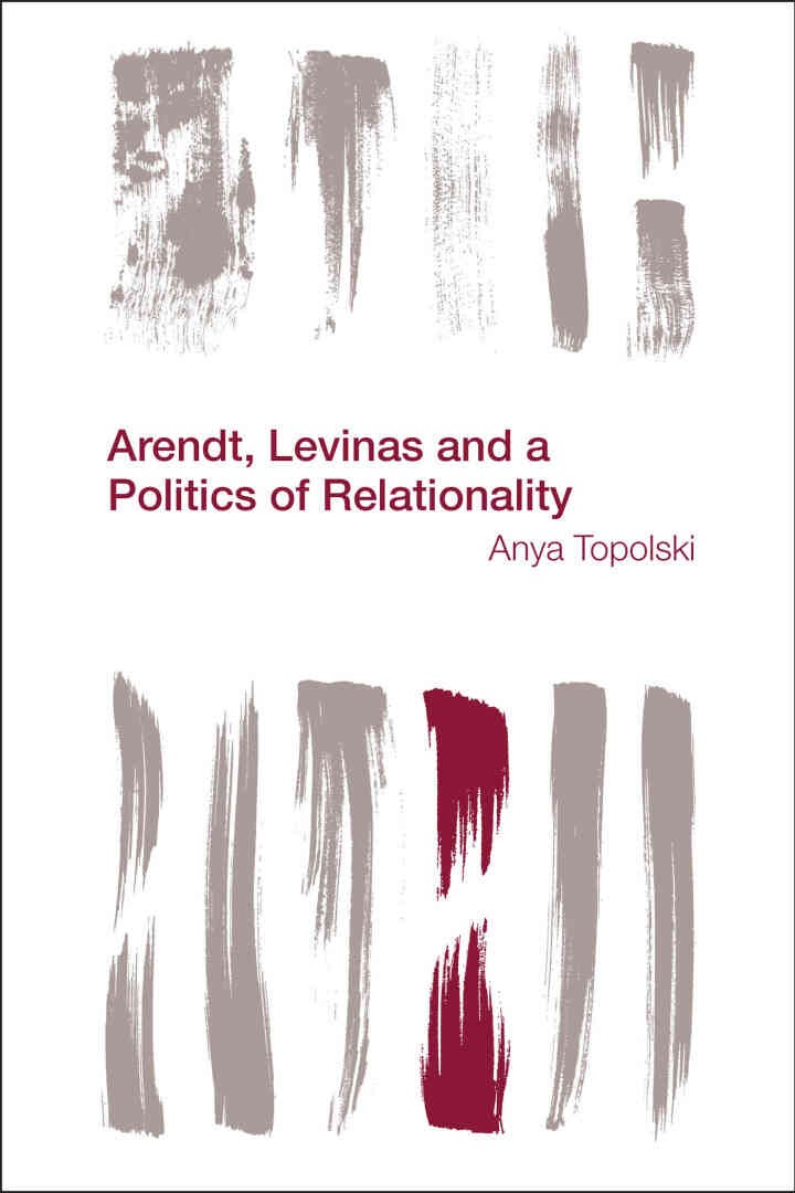 Arendt, Levinas and a Politics of Relationality, 1st Edition eBook