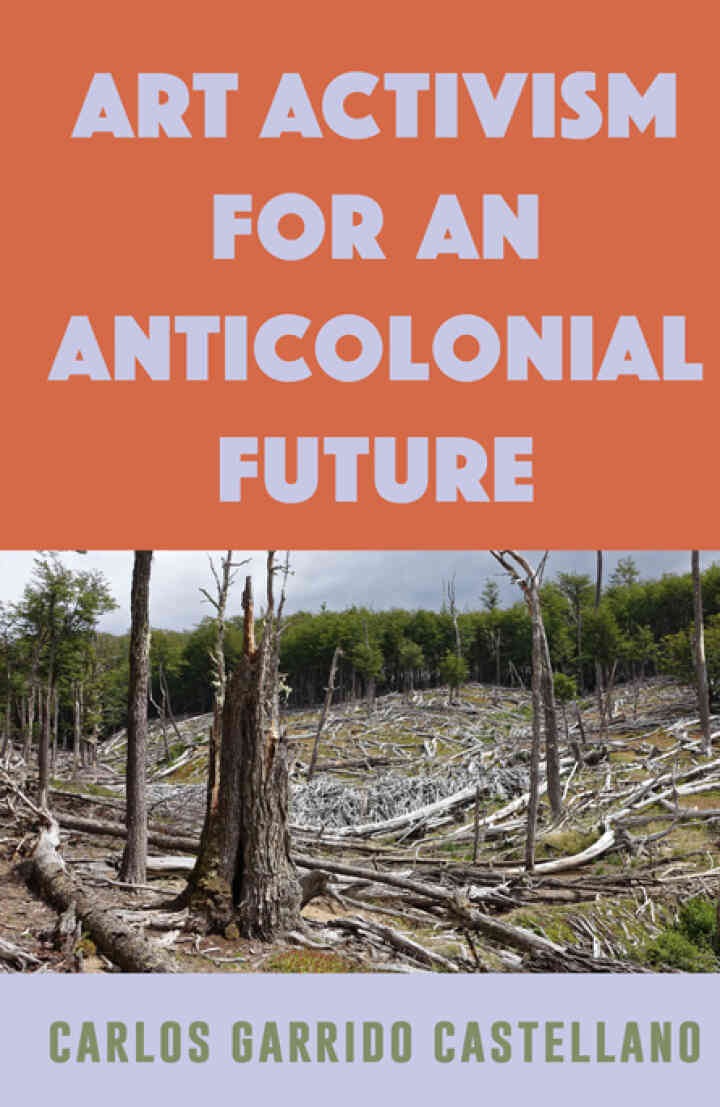 Art Activism for an Anticolonial Future eBook