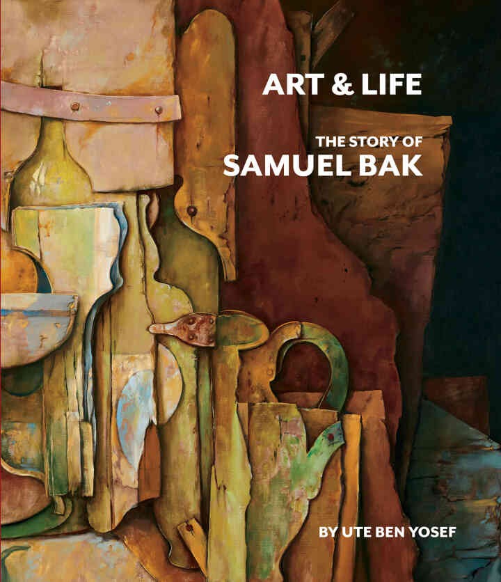 Art and Life: The Story of Samuel Bak eBook