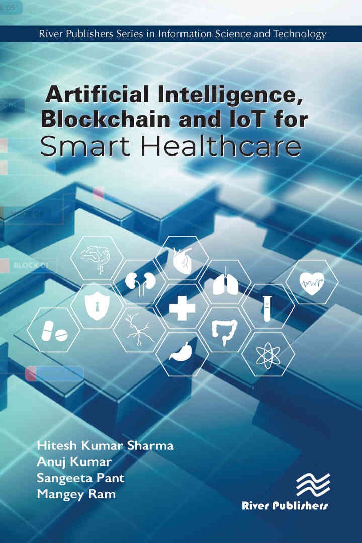 Artificial Intelligence, Blockchain and IoT for Smart Healthcare eBook