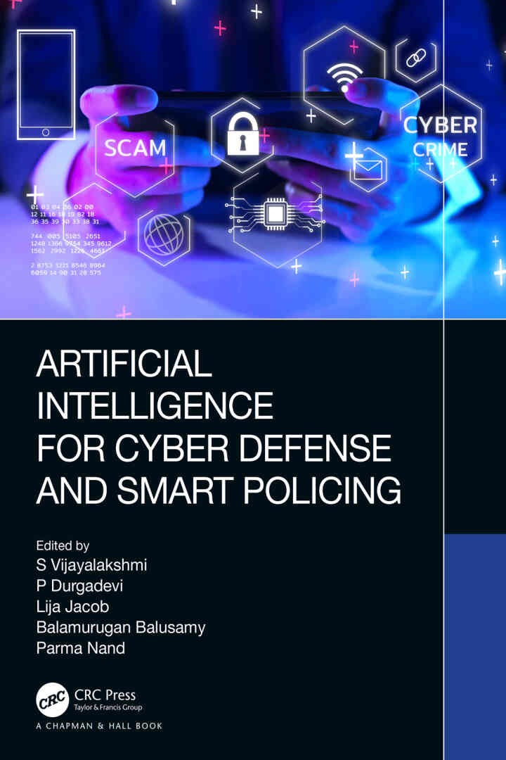 Artificial Intelligence for Cyber Defense and Smart Policing, 1st Edition eBook