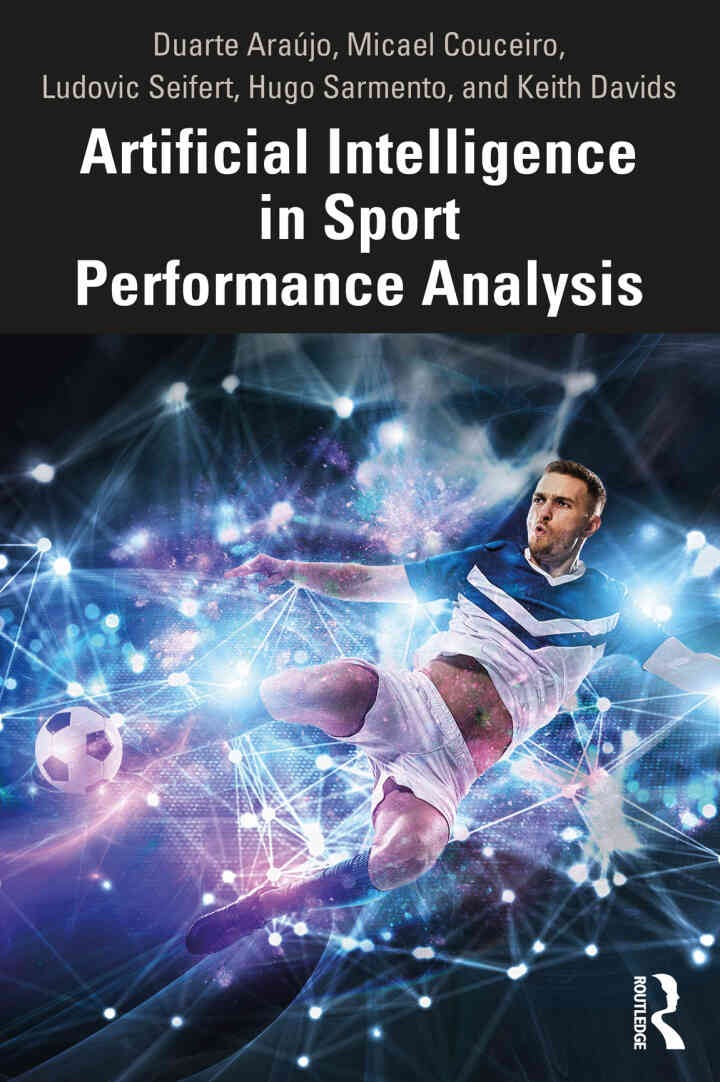 Artificial Intelligence in Sport Performance Analysis, 1st Edition eBook