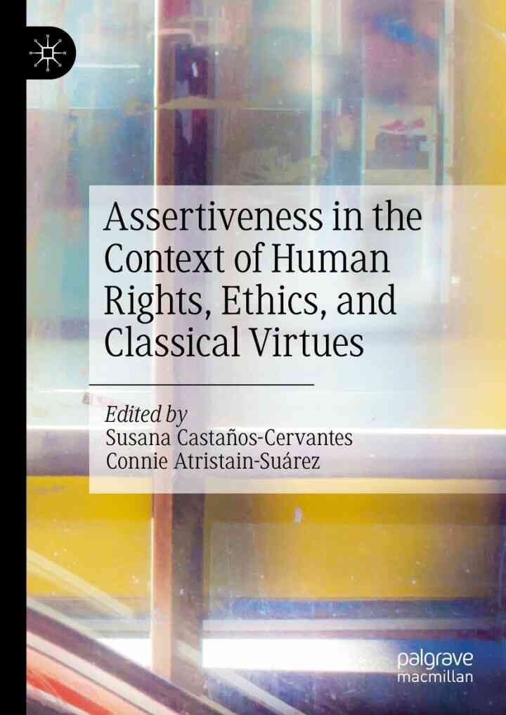 Assertiveness in the Context of Human Rights, Ethics, and Classical Virtues eBook