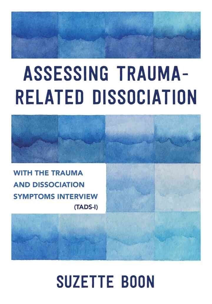 Assessing Trauma-Related Dissociation: With the Trauma and Dissociation Symptoms Interview (TADS-I) eBook