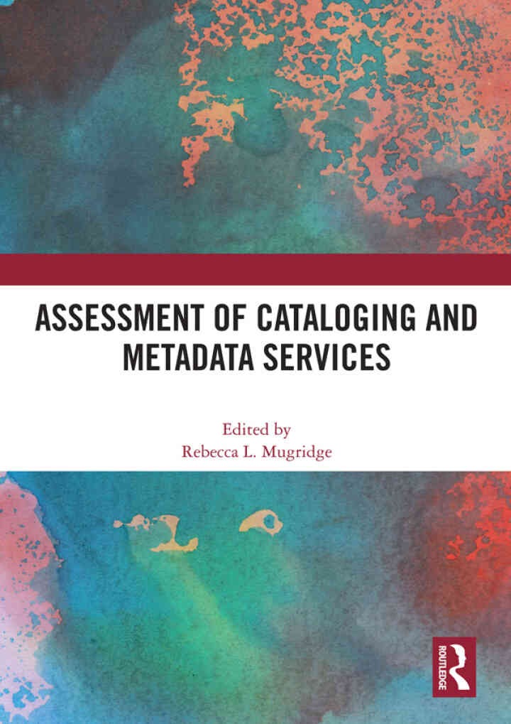 Assessment of Cataloging and Metadata Services eBook