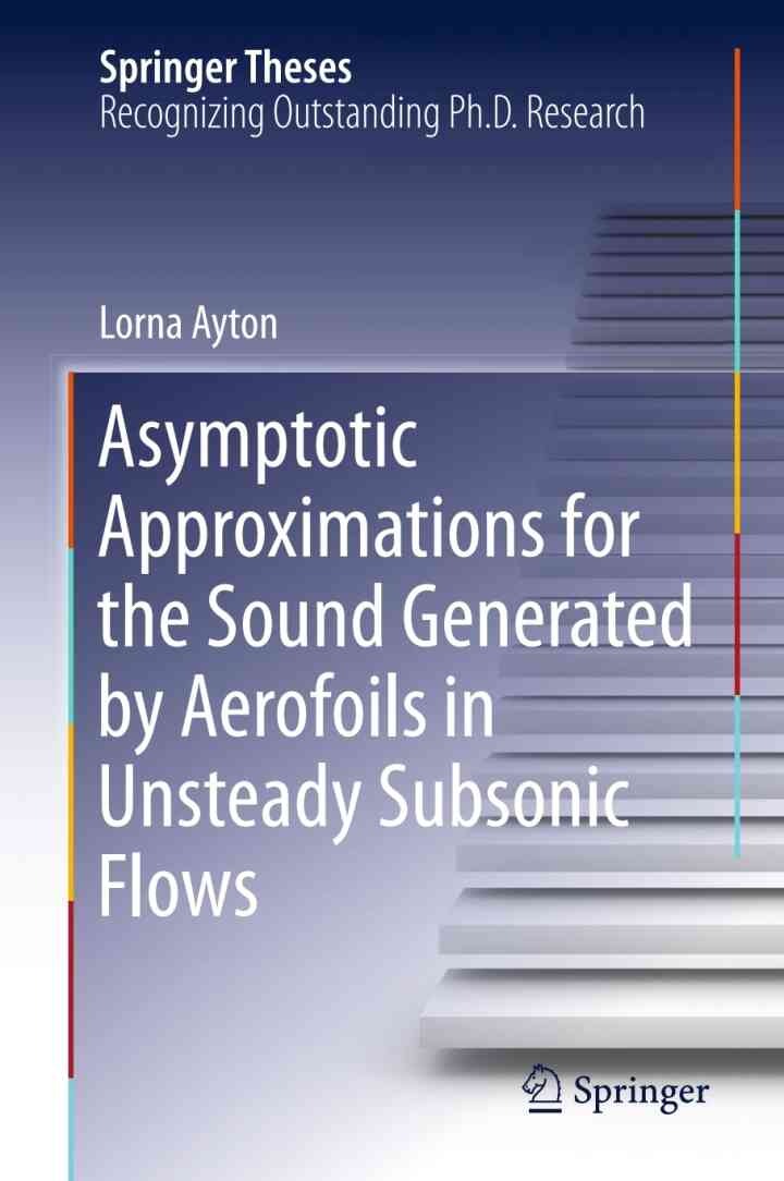 Asymptotic Approximations for the Sound Generated by Aerofoils in Unsteady Subsonic Flows eBook