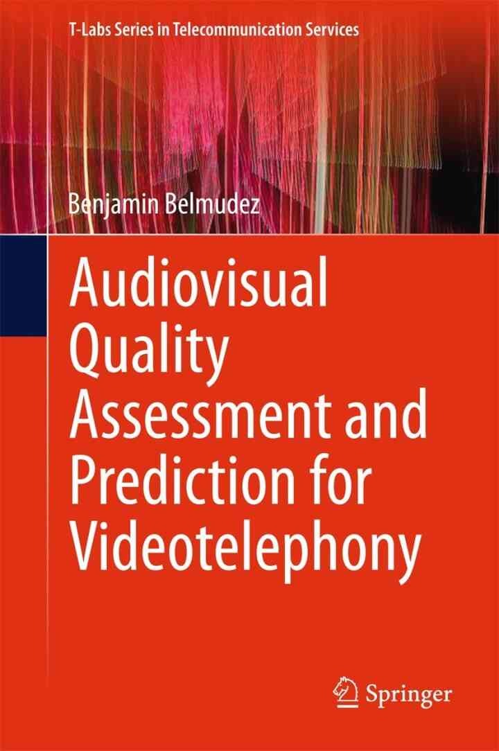 Audiovisual Quality Assessment and Prediction for Videotelephony eBook