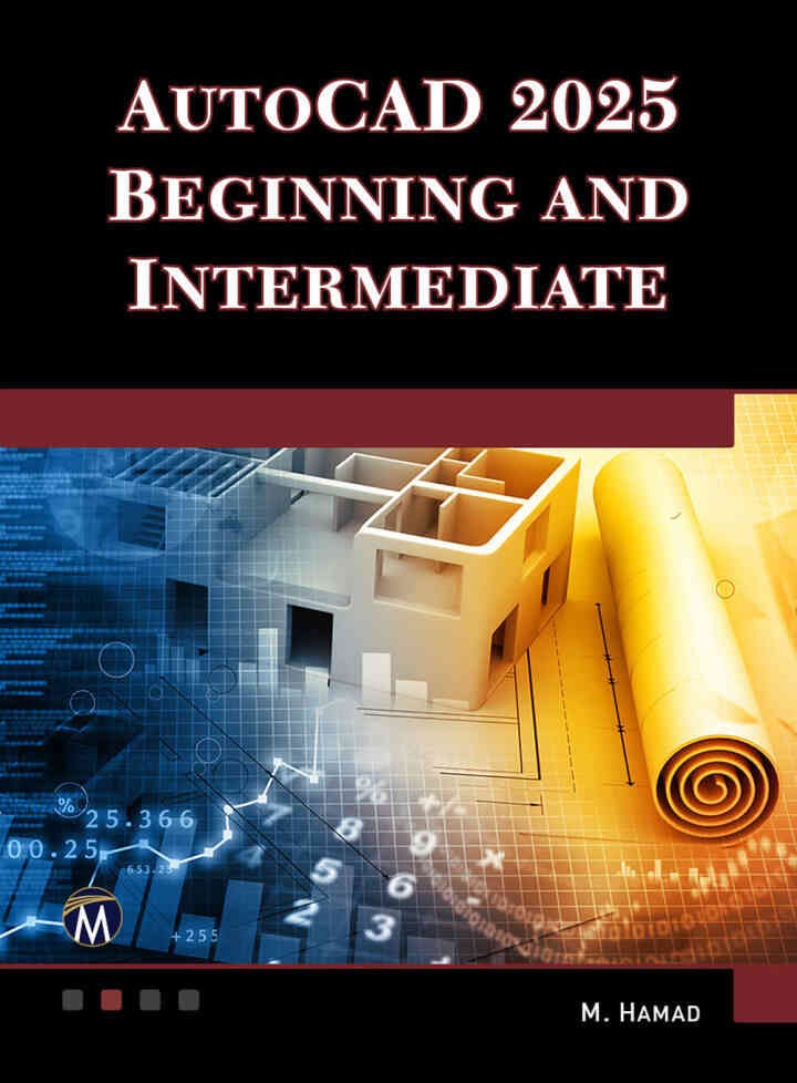 AutoCAD 2025 Beginning and Intermediate, 1st Edition eBook