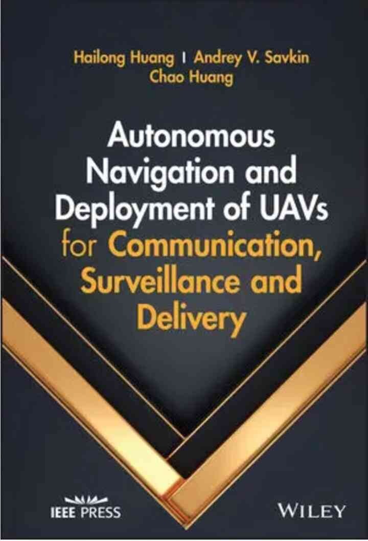 Autonomous Navigation and Deployment of UAVs for Communication, Surveillance and Delivery, 1st Edition eBook