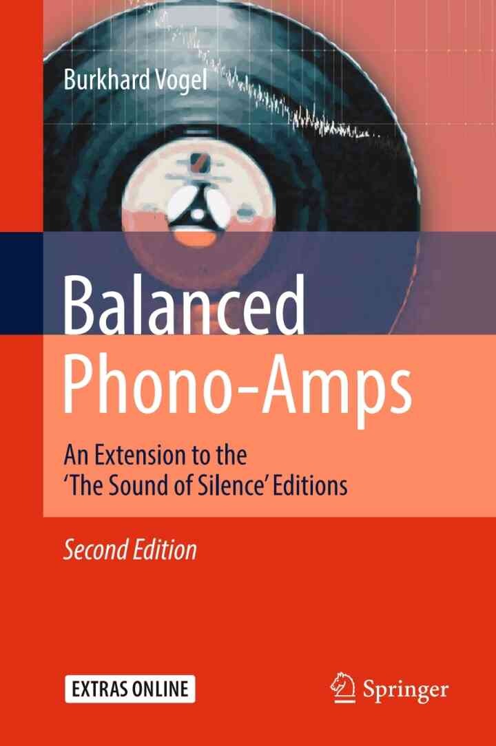 Balanced Phono-Amps: An Extension to the 'The Sound of Silence' Editions eBook