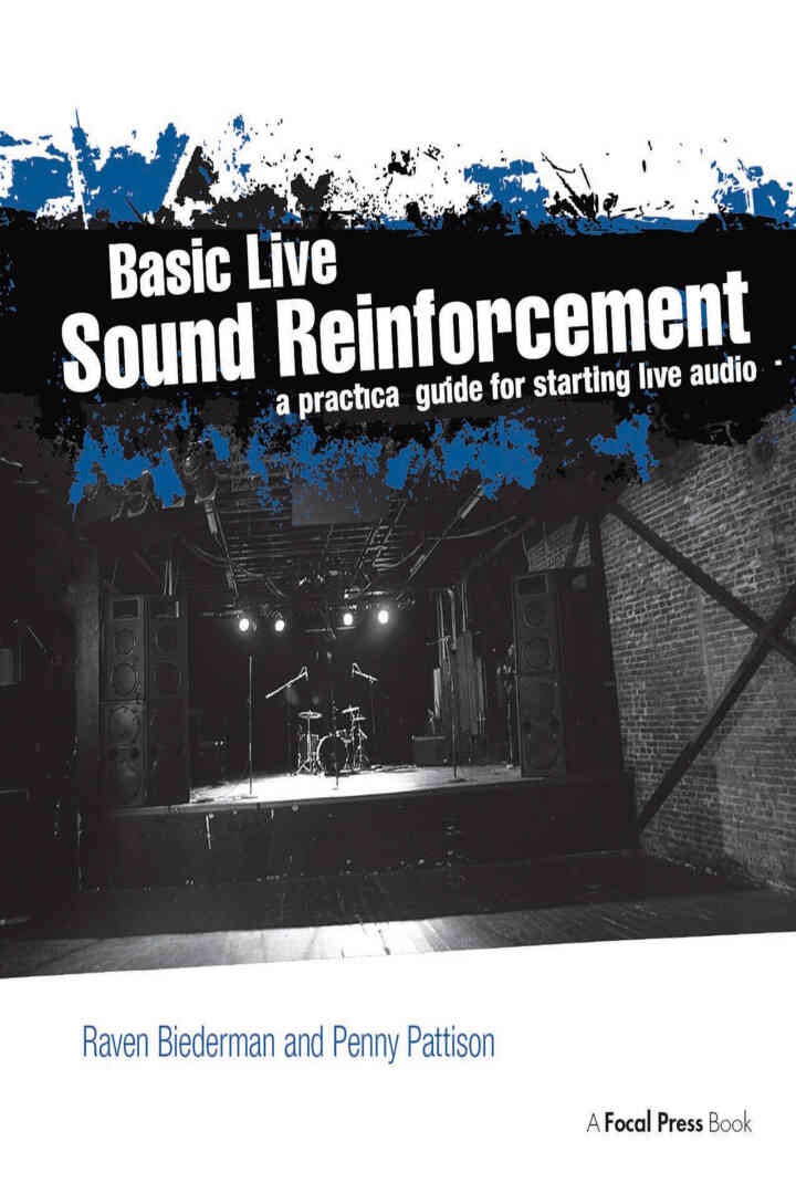 Basic Live Sound Reinforcement: A Practical Guide for Starting Live Audio eBook