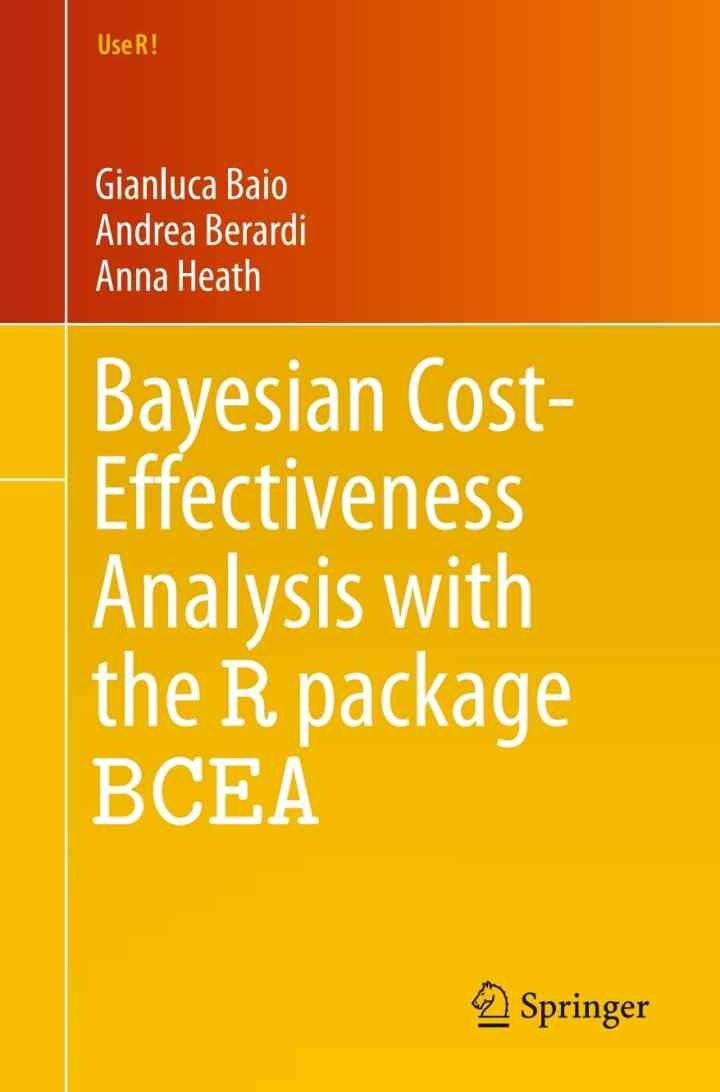 Bayesian Cost-Effectiveness Analysis with the R package BCEA eBook