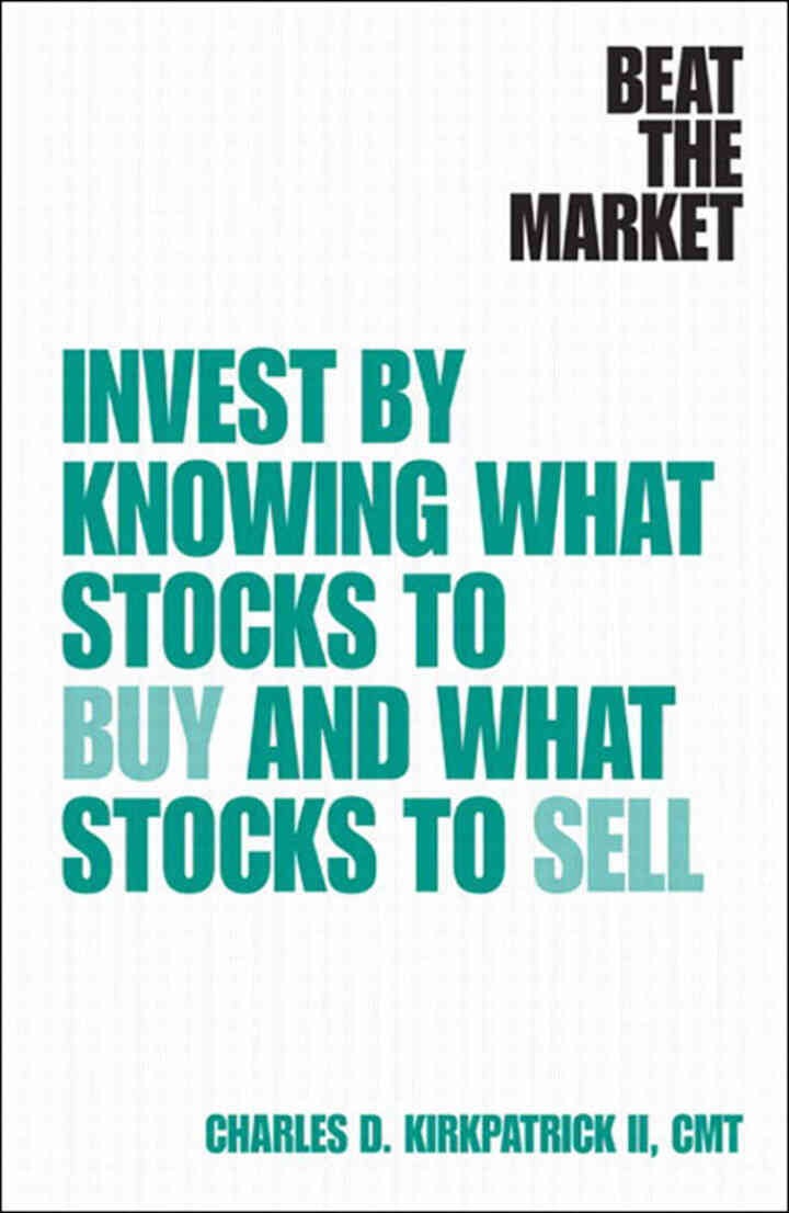 Beat the Market: Invest by Knowing What Stocks to Buy and What Stocks to Sell, 1st Edition eBook