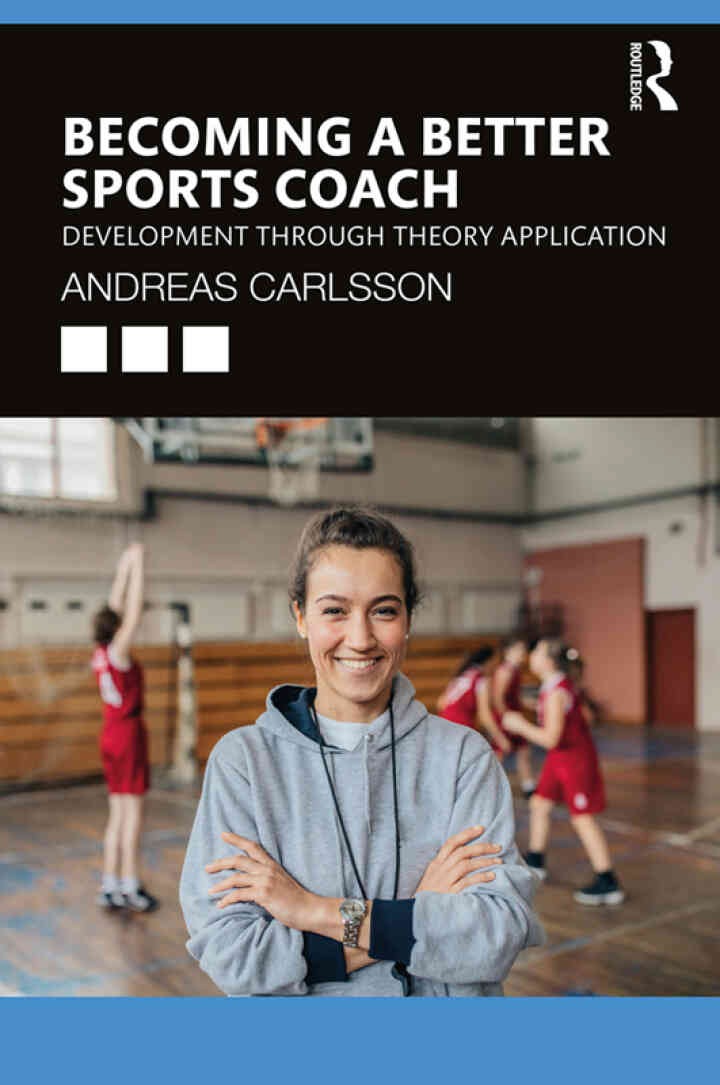 Becoming a Better Sports Coach: Development through Theory Application, 1st Edition eBook