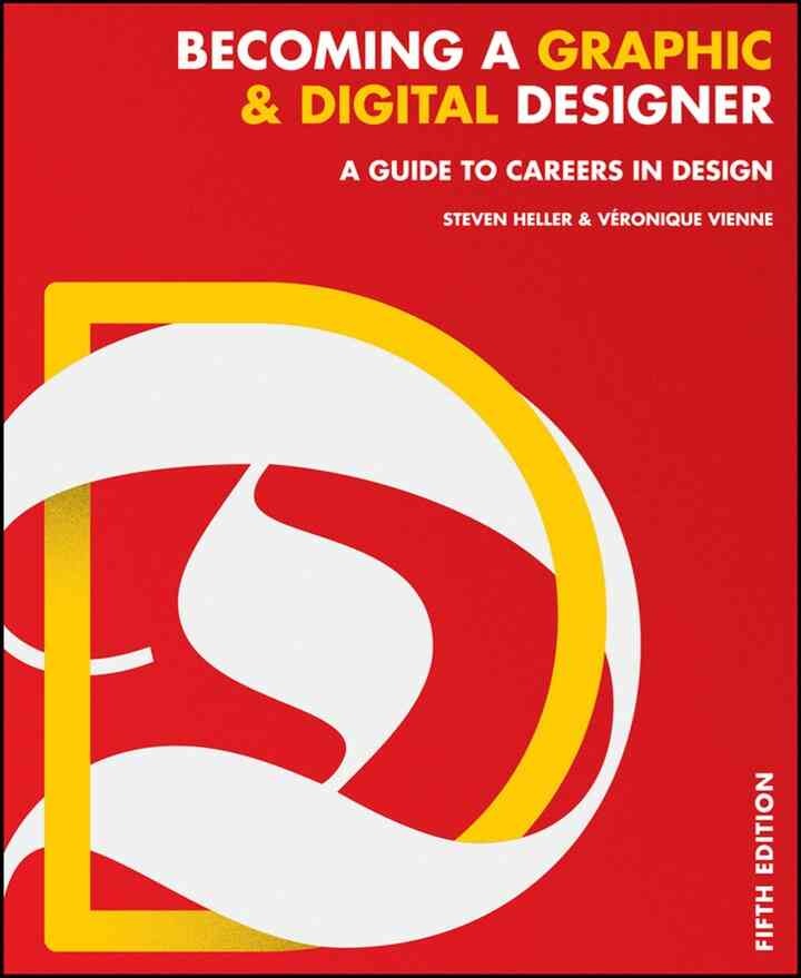 Becoming a Graphic and Digital Designer: A Guide to Careers in Design eBook