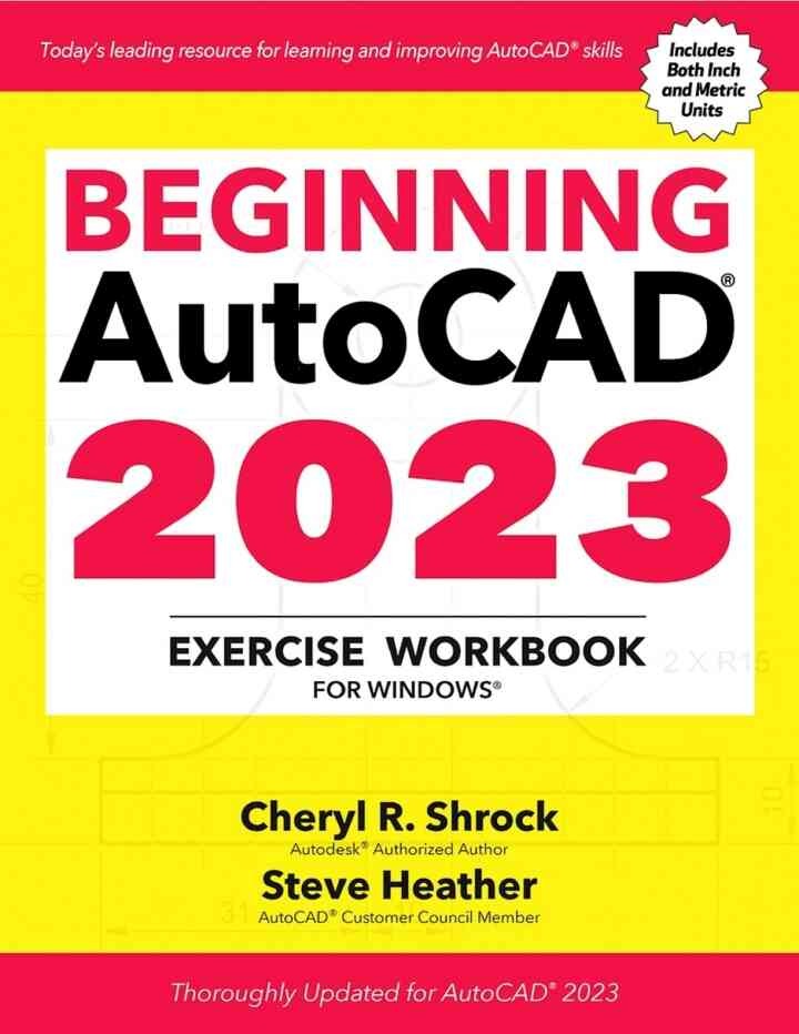 Beginning AutoCAD® 2023 Exercise Workbook: For Windows® eBook