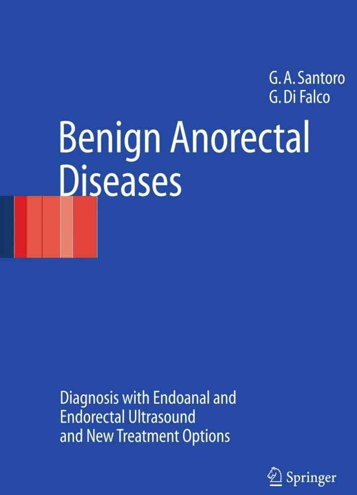 Benign Anorectal Diseases: Diagnosis with Endoanal and Endorectal Ultrasound and New Treatment Options eBook