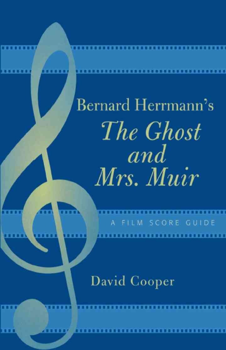 Bernard Herrmann's The Ghost and Mrs. Muir: A Film Score Guide eBook