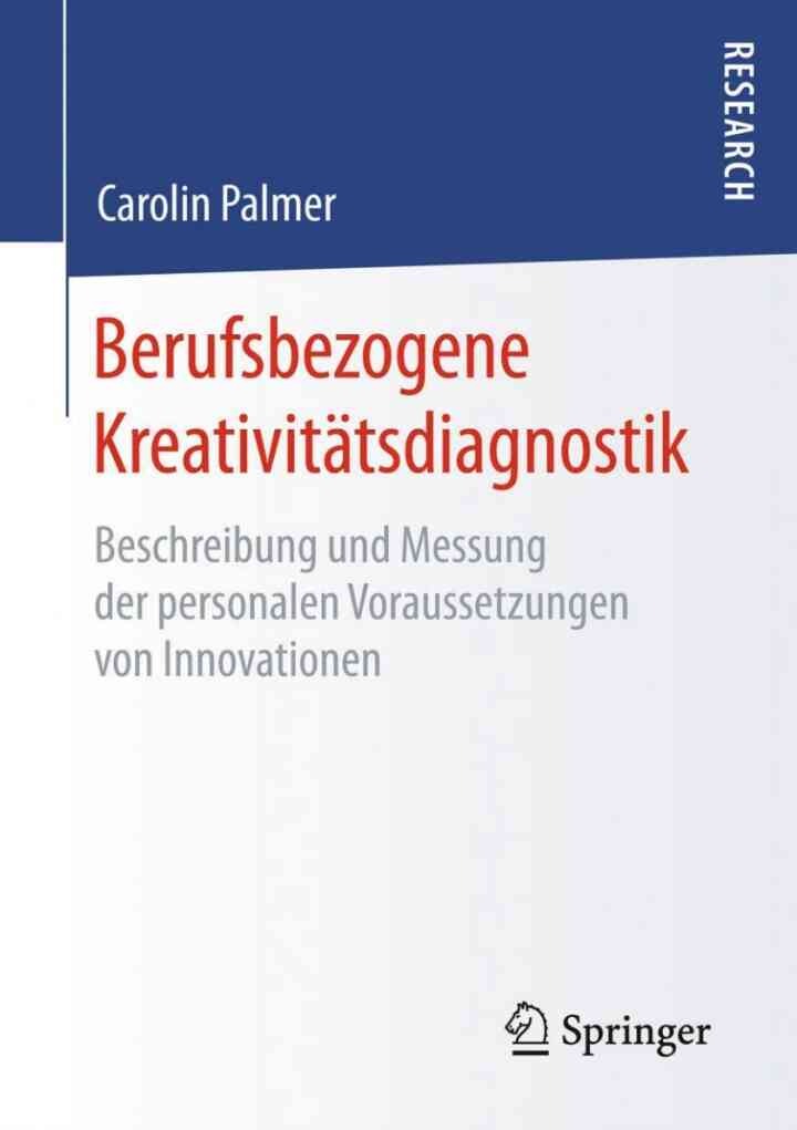 Berufsbezogene Kreativitätsdiagnostik: Beschreibung und Messung der personalen Voraussetzungen von Innovationen eBook