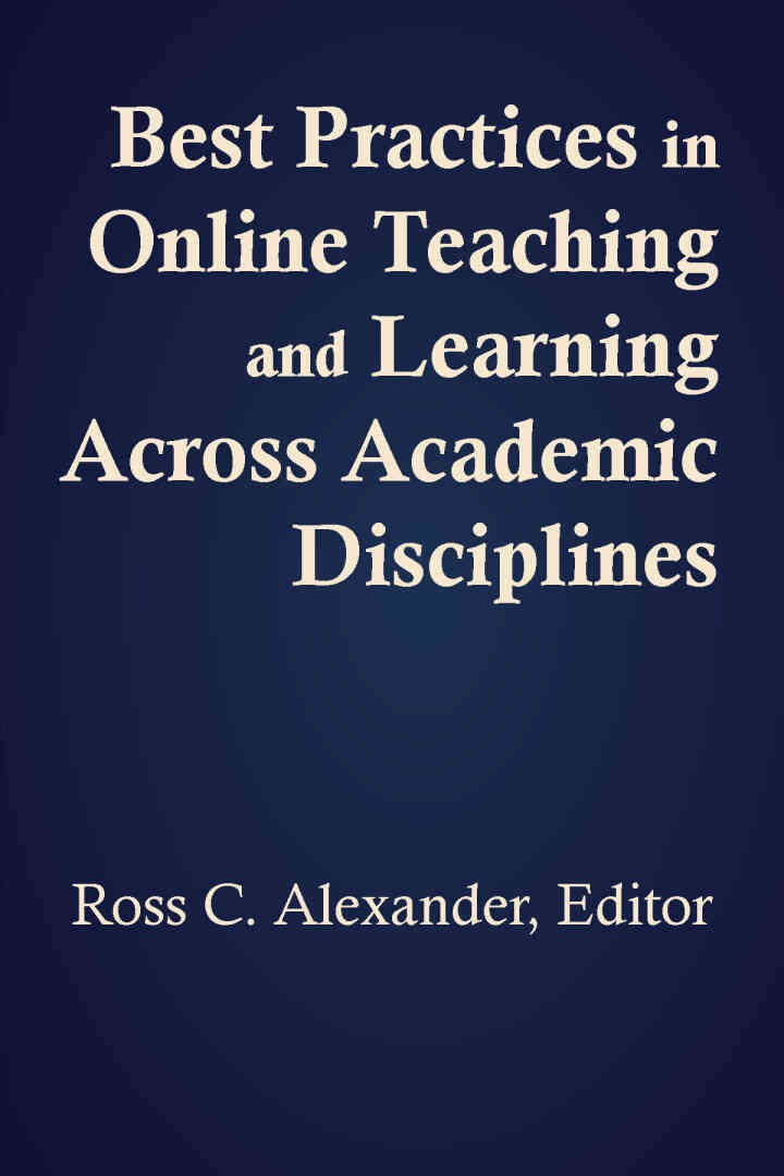 Best Practices in Online Teaching and Learning across Academic Disciplines, 1st Edition eBook