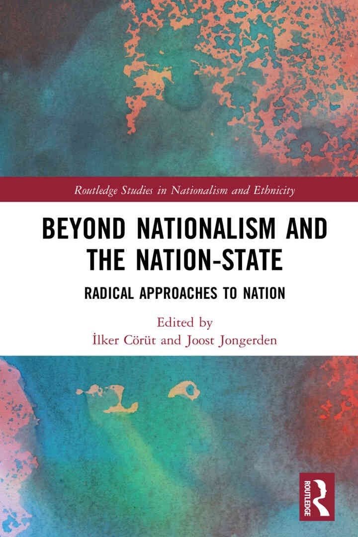 Beyond Nationalism and the Nation-State: Radical Approaches to Nation eBook