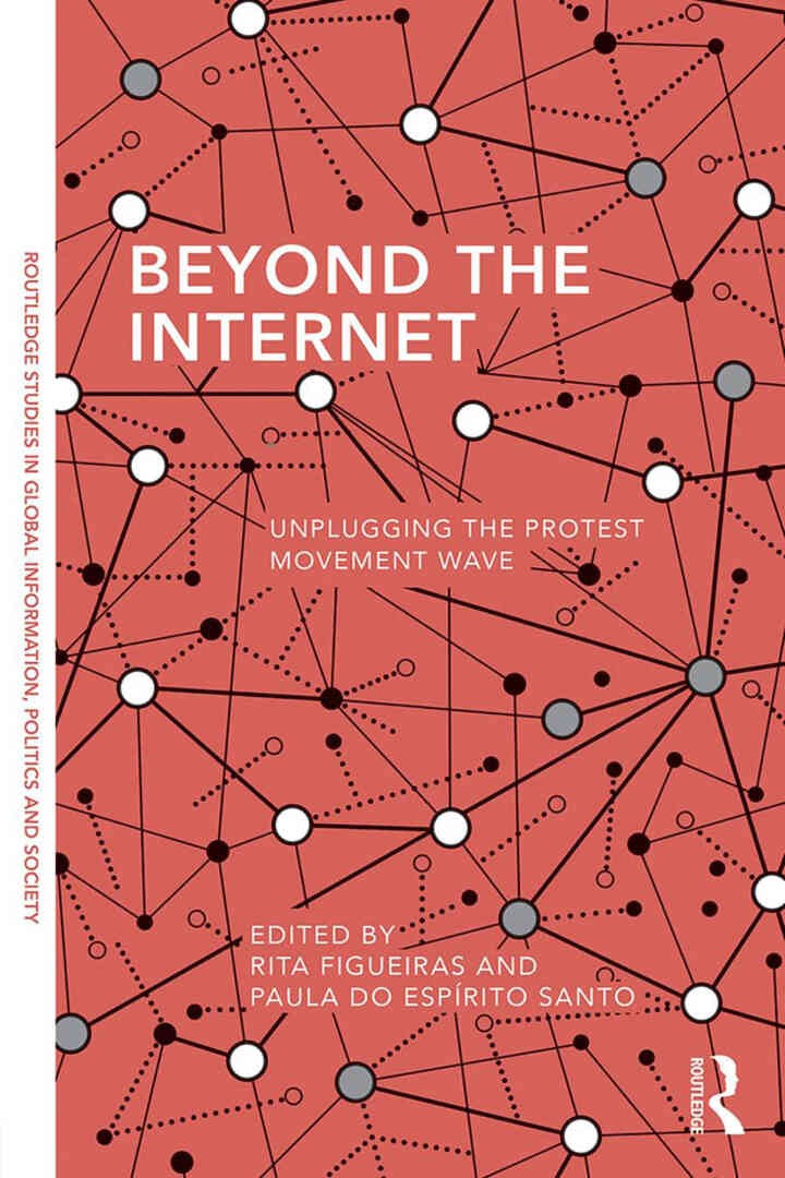 Beyond the Internet: Unplugging the Protest Movement Wave eBook