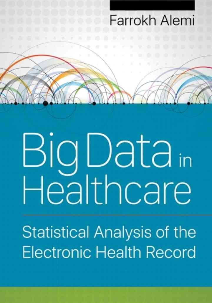 Big Data in Healthcare: Statistical Analysis of the Electronic Health Record eBook