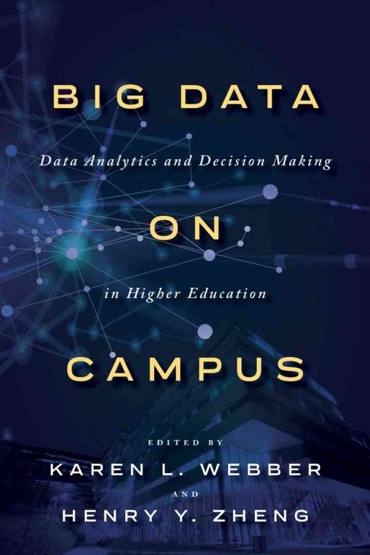 Big Data on Campus: Data Analytics and Decision Making in Higher Education eBook