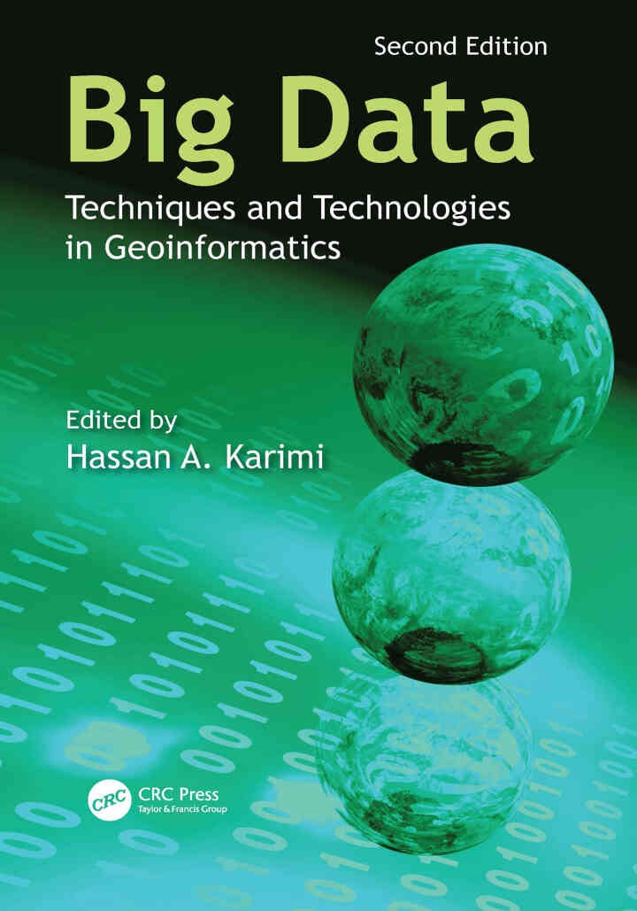 Big Data: Techniques and Technologies in Geoinformatics, 2nd Edition eBook
