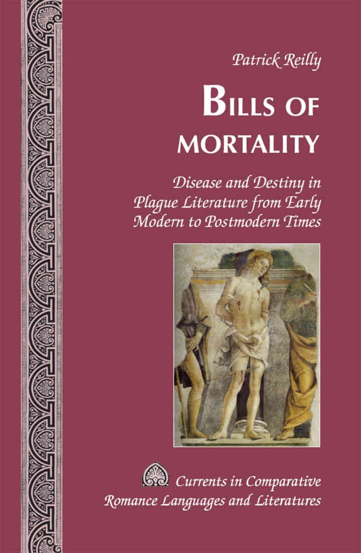 Bills of Mortality: Disease and Destiny in Plague Literature from Early Modern to Postmodern Times, 1st Edition eBook
