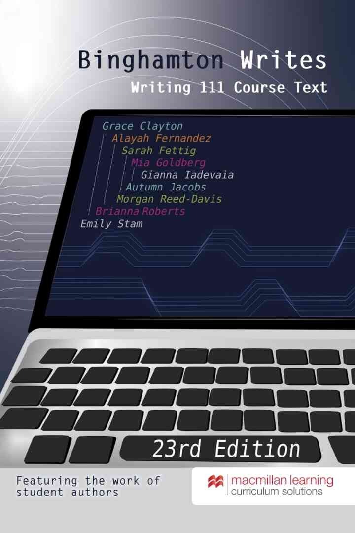 Binghamton Writes: Writing 111 Course Text - Binghamton University, 23rd Edition eBook