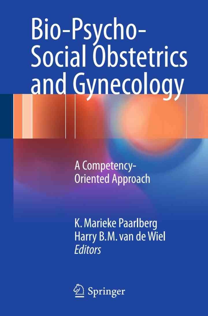 Bio-Psycho-Social Obstetrics and Gynecology: A Competency-Oriented Approach eBook