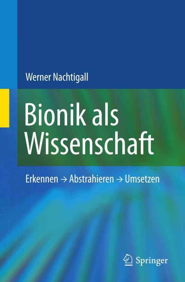 Bionik als Wissenschaft: Erkennen - Abstrahieren - Umsetzen eBook