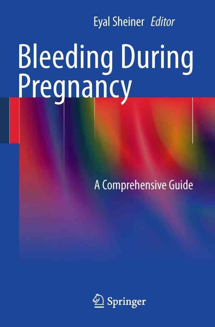 Bleeding During Pregnancy: A Comprehensive Guide eBook