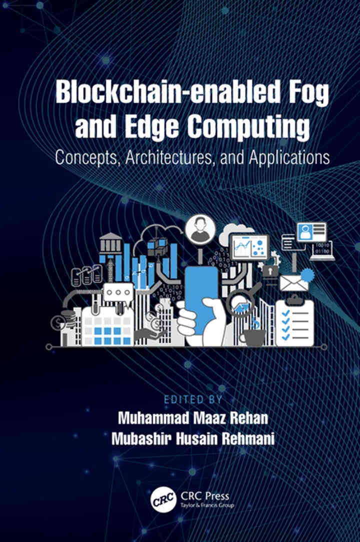 Blockchain-enabled Fog and Edge Computing: Concepts, Architectures and Applications: Concepts, Architectures and Applications, 1st Edition eBook