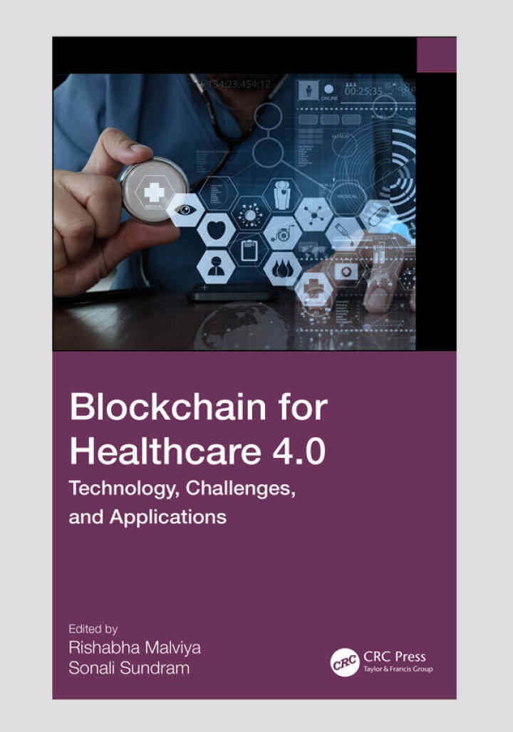 Blockchain for Healthcare 4.0: Technology, Challenges, and Applications, 1st Edition eBook