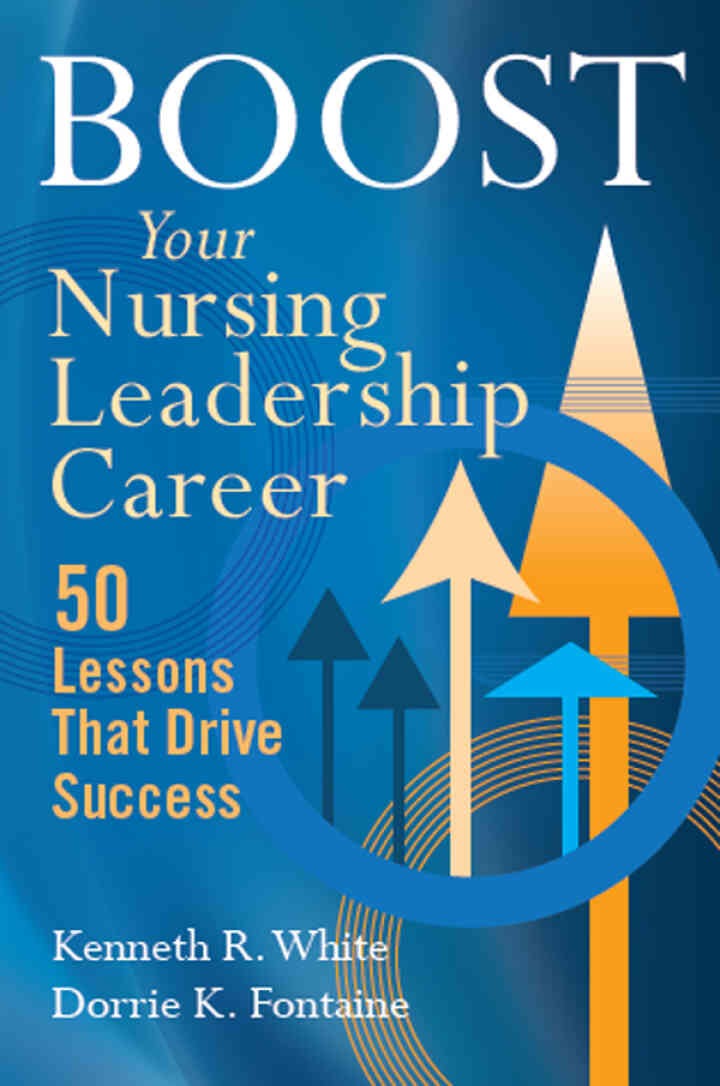 Boost Your Nursing Leadership Career: 50 Lessons that Drive Success eBook