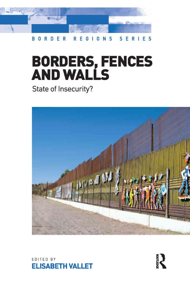 Borders, Fences and Walls: State of Insecurity? eBook