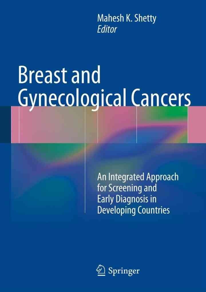 Breast and Gynecological Cancers: An Integrated Approach for Screening and Early Diagnosis in Developing Countries eBook
