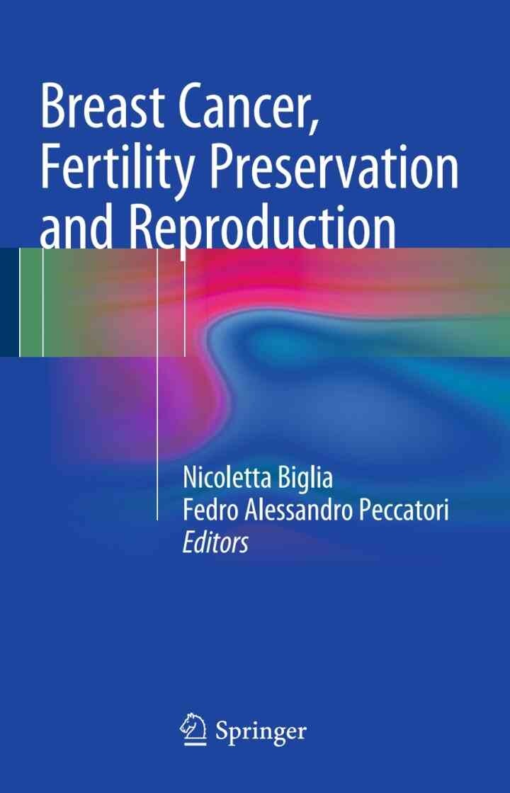 Breast Cancer, Fertility Preservation and Reproduction eBook
