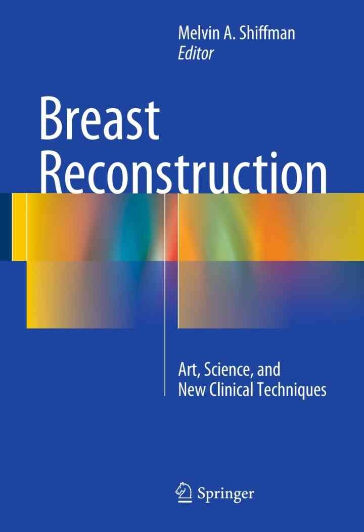 Breast Reconstruction: Art, Science, and New Clinical Techniques eBook