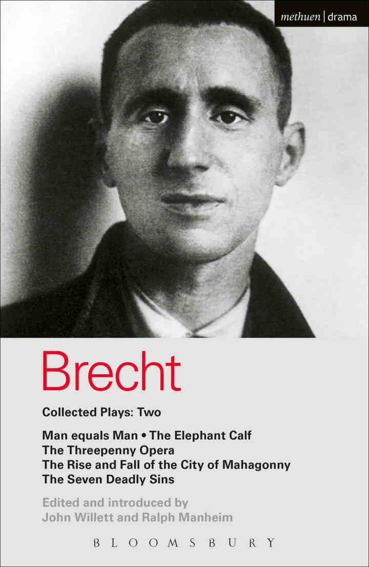 Brecht Collected Plays: 2: Man Equals Man; Elephant Calf; Threepenny Opera; Mahagonny; Seven Deadly Sins, 1st Edition eBook