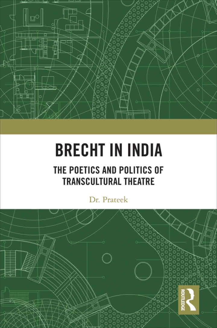 Brecht in India: The Poetics and Politics of Transcultural Theatre, 1st Edition eBook