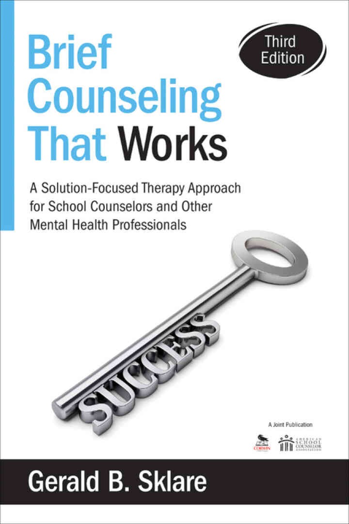 Brief Counseling That Works: A Solution-Focused Therapy Approach for School Counselors and Other Mental Health Professionals, 3rd Edition eBook