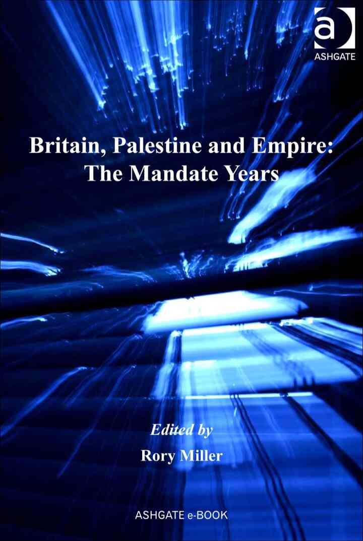 Britain, Palestine and Empire: The Mandate Years eBook
