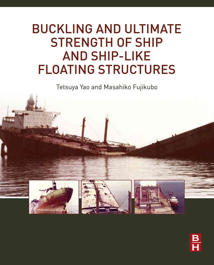 Buckling and Ultimate Strength of Ship and Ship-like Floating Structures eBook