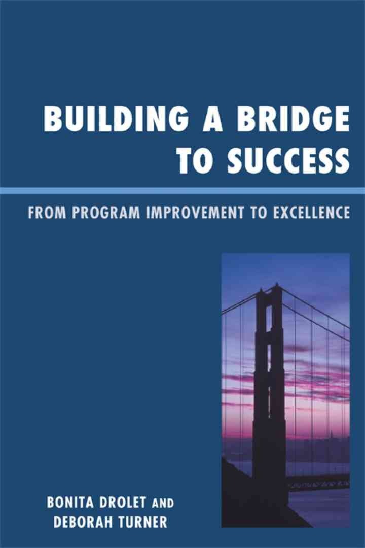 Building a Bridge to Success: From Program Improvement to Excellence eBook